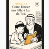 como educar um filho com a torá