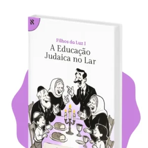 A Educação Judaica no Lar